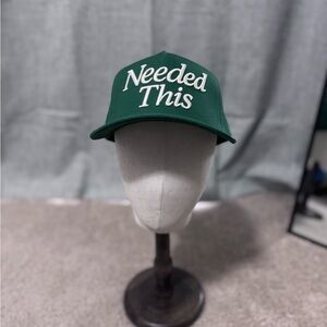Green 'Needed This' Cap
